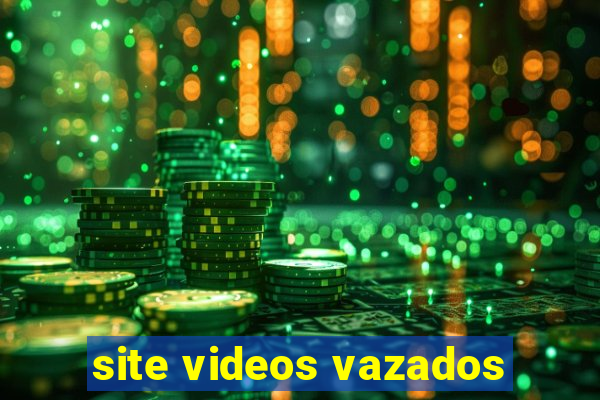 site videos vazados